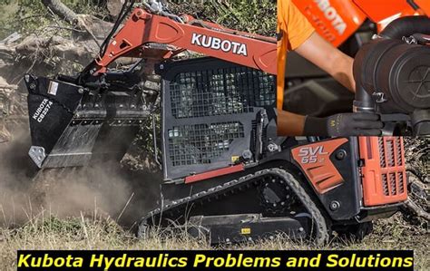 kubota skid steer troubles|kubota skid steer reviews.